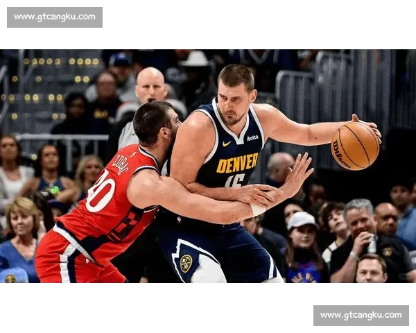 掘金强势攻防展现冠军底蕴一场比赛读懂球队进化方向与季后赛期待